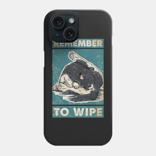 Cat Remember to Wipe Cat Lover Phone Case