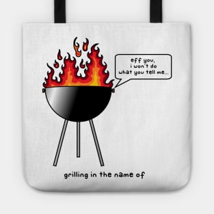 grilling in the name of Tote