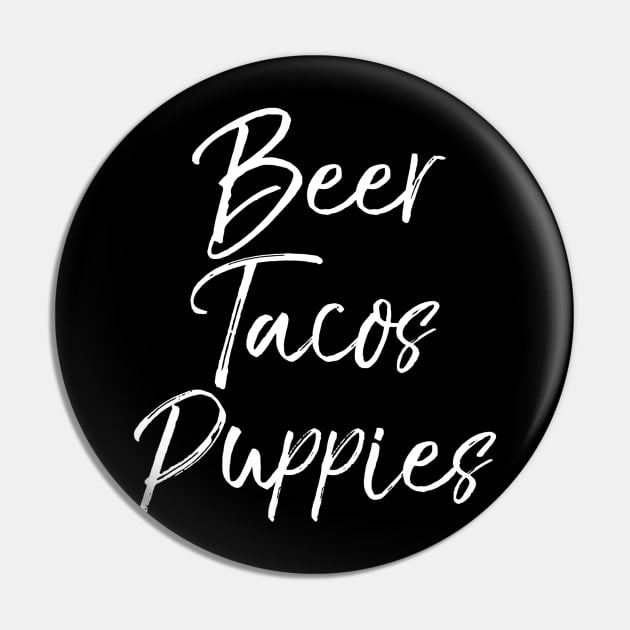 Beer Tacos Puppies Shirt Fun Cute Alcohol Dog Food Pin by FONSbually