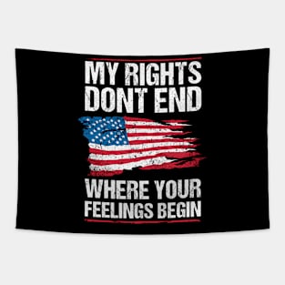 My Rights Don'T End Where Your Feeling Begin Tapestry