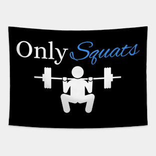 Pun Fun Only Squats Gym Rat Fitness Tapestry