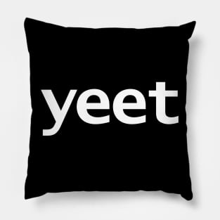 Yeet Minimal White Text Typography Pillow