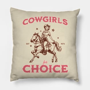 Cowgirls for Choice Feminist Pro Choice Cowgirl Pillow