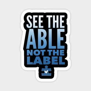 See The ABLE Not The Label Magnet