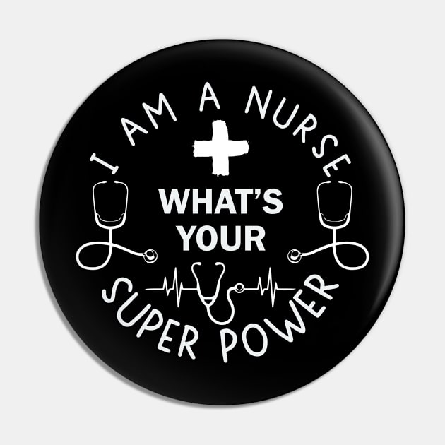 I Am A Nurse, What's Your Superpower? Pin by Rezaul