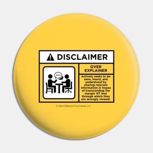 ND Disclaimer: Over Explainer Pin