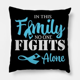 In This Family No one Fights Alone Pillow