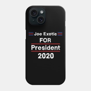 Joe Exotic For President 2020 Phone Case