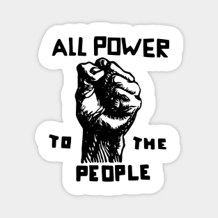 All Power To The People, Black Power, Black Lives Matter Magnet