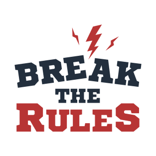 Motivational Quote - Break The Rules. Lettering T-Shirt