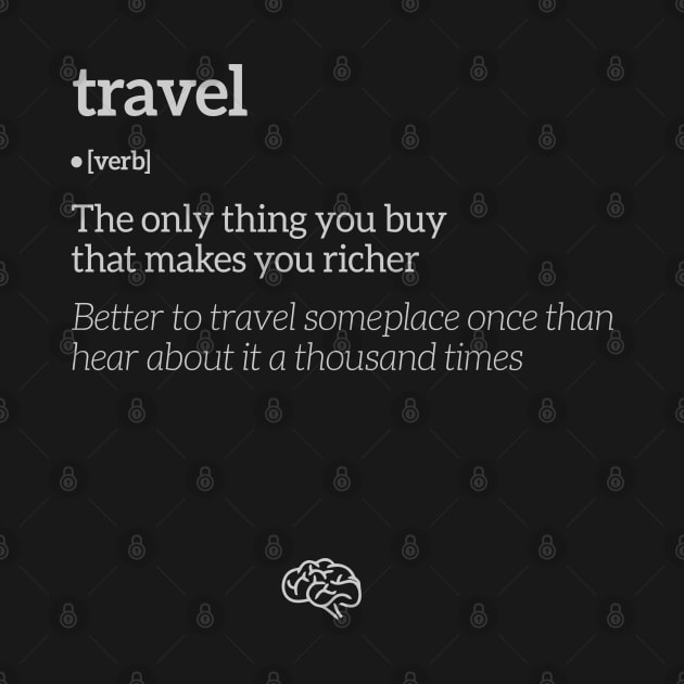 Travel Definition (White Text) by uppermosteN