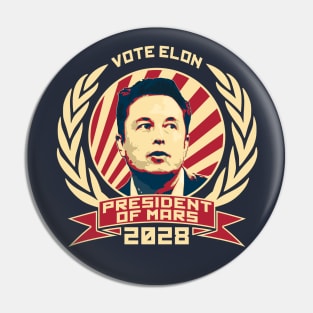 Vote Elon For President Of Mars 2028 Pin