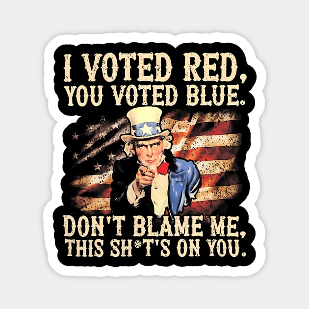 I Voted Red You Voted Blue Magnet by Miller Family 