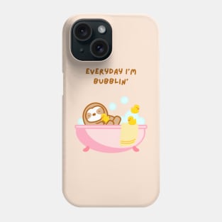 Everyday I’m Bubbling Bubble Bath Sloth Phone Case