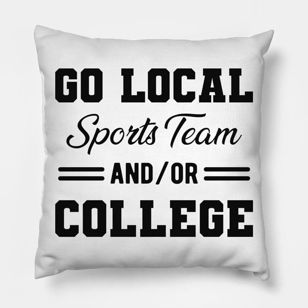 Go local sports team and/or college Pillow by KC Happy Shop