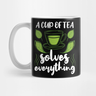 Cup Of Tea Quotes Merch Teepublic