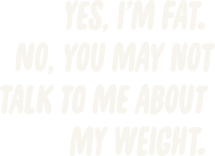 No Weight Talk Magnet