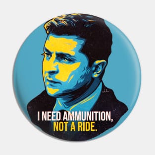 I Need Ammunition, Not A Ride Pin