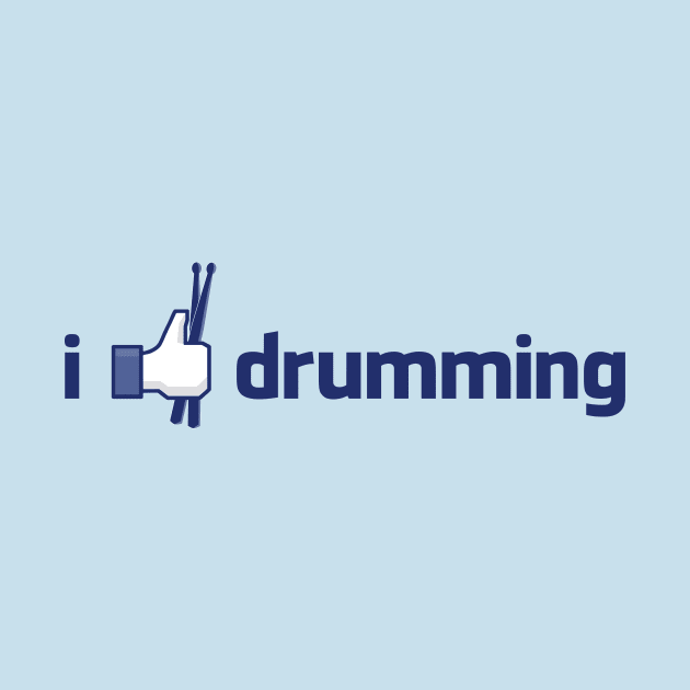 I Like Drumming by drummingco