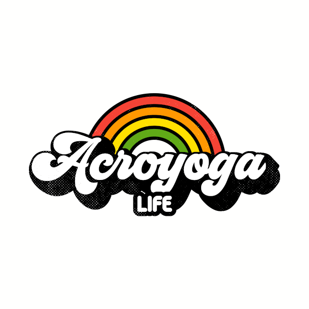 Groovy Rainbow Acroyoga Life by rojakdesigns