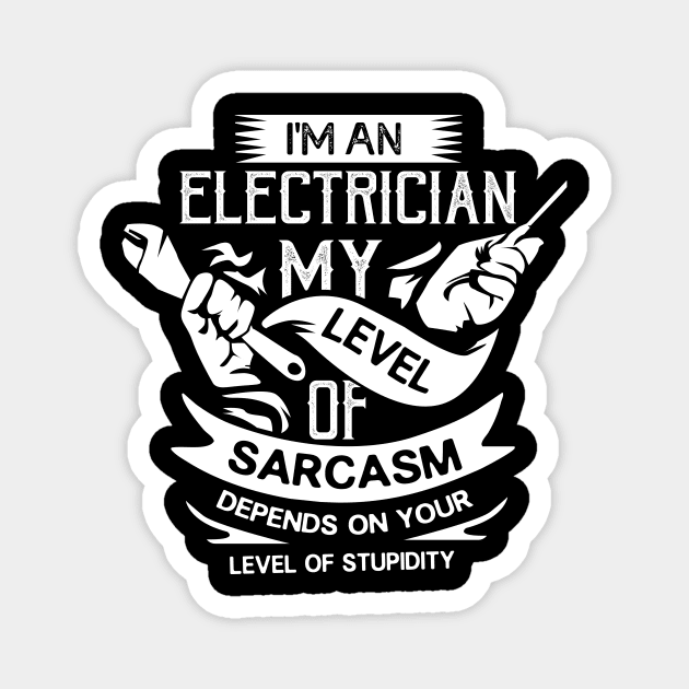 Funny Sarcastic Journeyman Electrician Wireman Linesman Gift Magnet by Dolde08