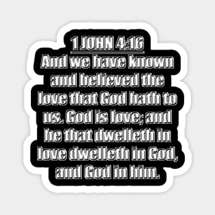 KJV 1 John 4:16 Magnet