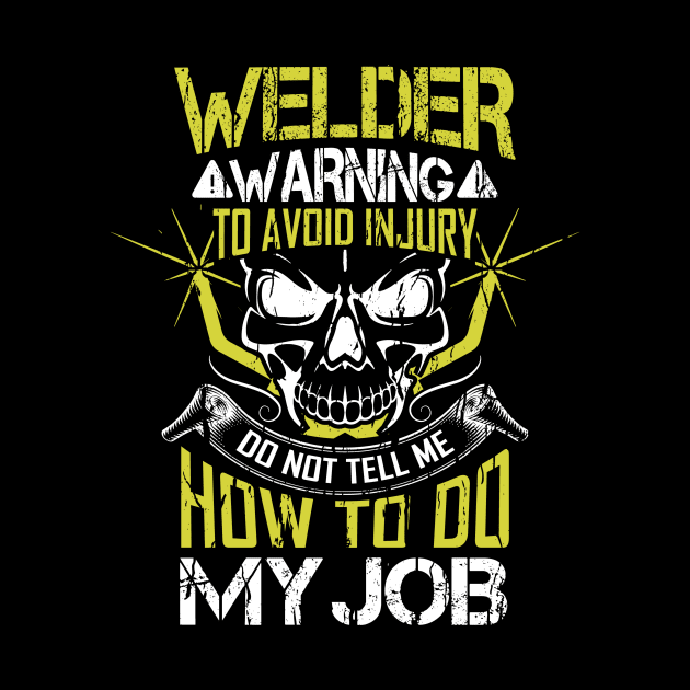 Welder Skull Funny Welding Quotes by Visual Vibes