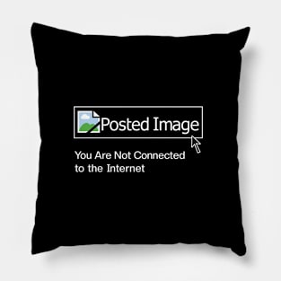 Posted Image-please connect to the internet(front/back) Pillow