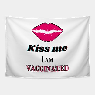 Kiss me, I am vaccinated in black and pink Tapestry