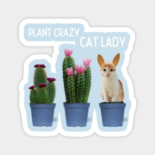 Plant Crazy Cat Lady Magnet