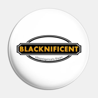 Blacknificent Pin