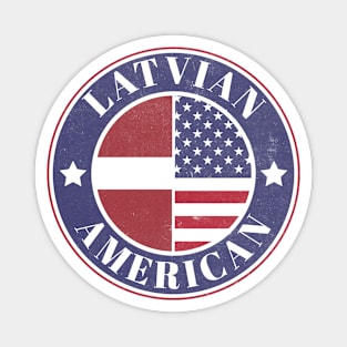 Proud Latvian-American Badge - Latvia Flag Magnet