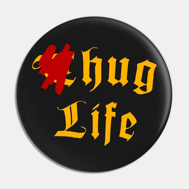 Thug Life (Hug Life) Pin by alblais