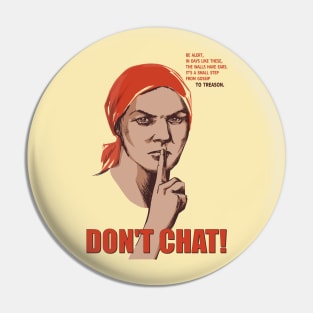 Don't Chat Vintage Soviet Poster with English Text Pin