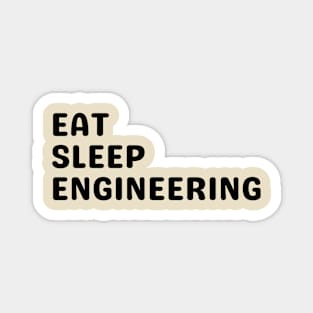 engineering my limit - Eat, Sleep, Engineering Magnet