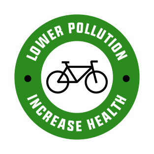 Lower Pollution, Increase Health - Cycling T-Shirt