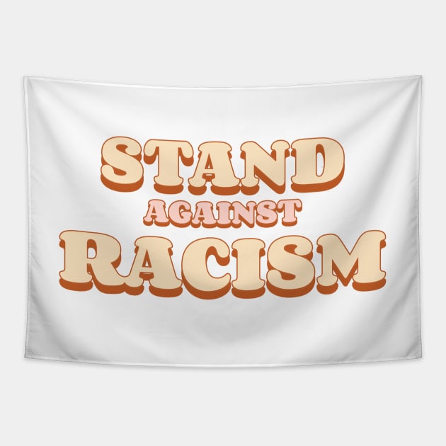 Stand again racism Tapestry by YaiVargas