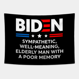 Biden sympathetic well meaning elderly man with a poor memory Tapestry