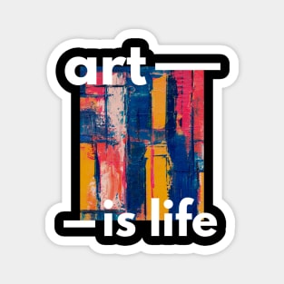 art is life Magnet