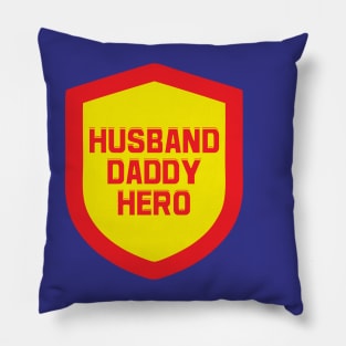 Husband, Daddy, Hero. Pillow