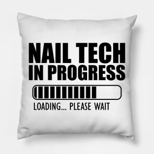 Nail tech in progress loading Pillow