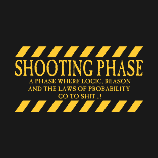 Shooting Phase - Not Safe For Work! T-Shirt