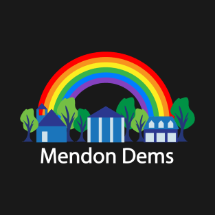 Mendon Dems rainbow (white text) T-Shirt