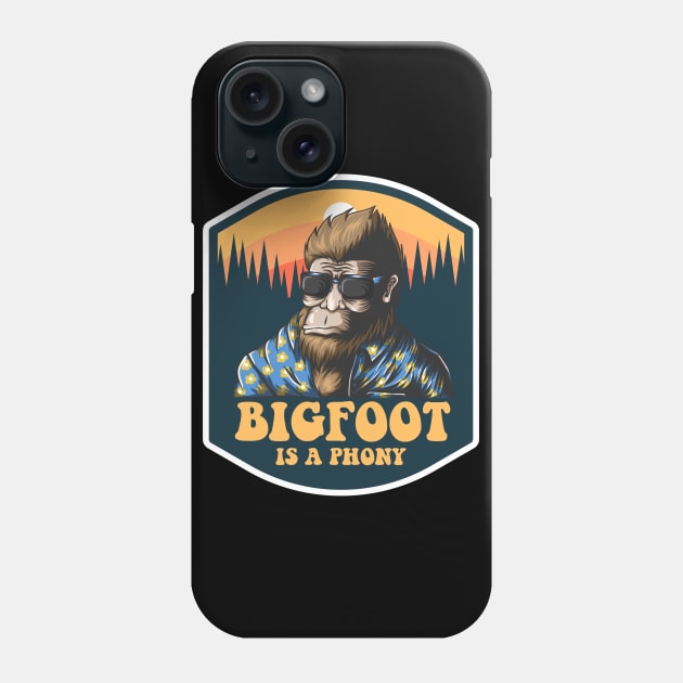 Bigfoot Is A Phony Phone Case by Cosmo Gazoo