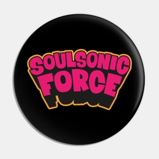 Soulsonic Force Legacy - Old School Hip Hop Groove Pin