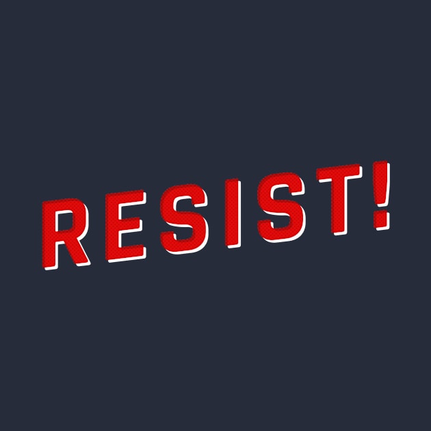 Resist! by prometheus31