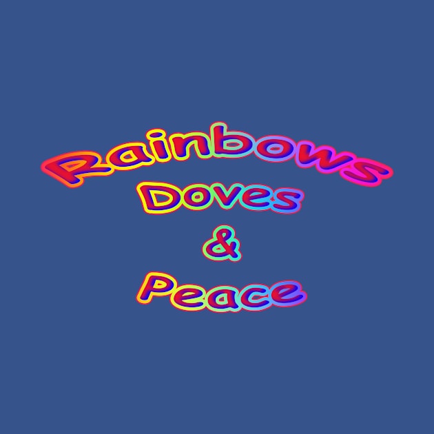 Rainbows Doves & Peace Neon Retro by Creative Creation
