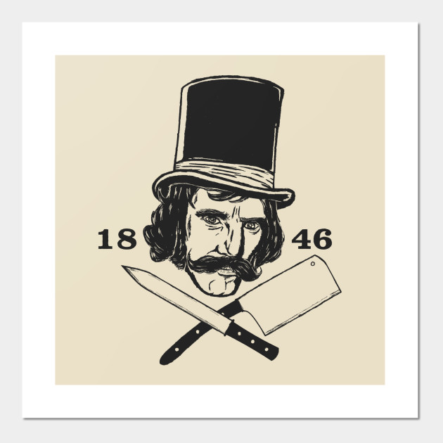 William Cutting The Butcher Gangs Of New York Gangs Of New York Posters And Art Prints Teepublic