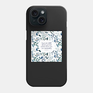 Proverbs 3:5-6, Trust in the Lord - Encouraging Bible Verse Phone Case