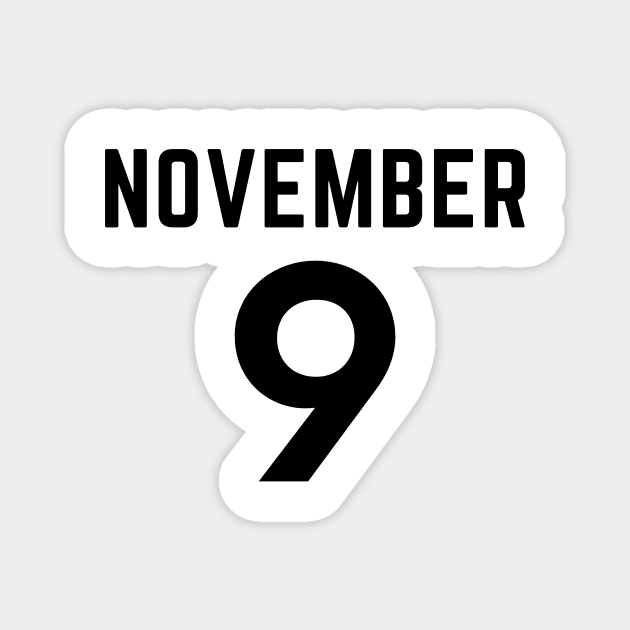 November 9 Magnet by OverNinthCloud